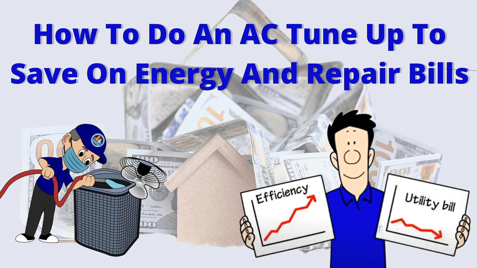 How To Do An AC Tune Up To Save On Energy And Repair Bills