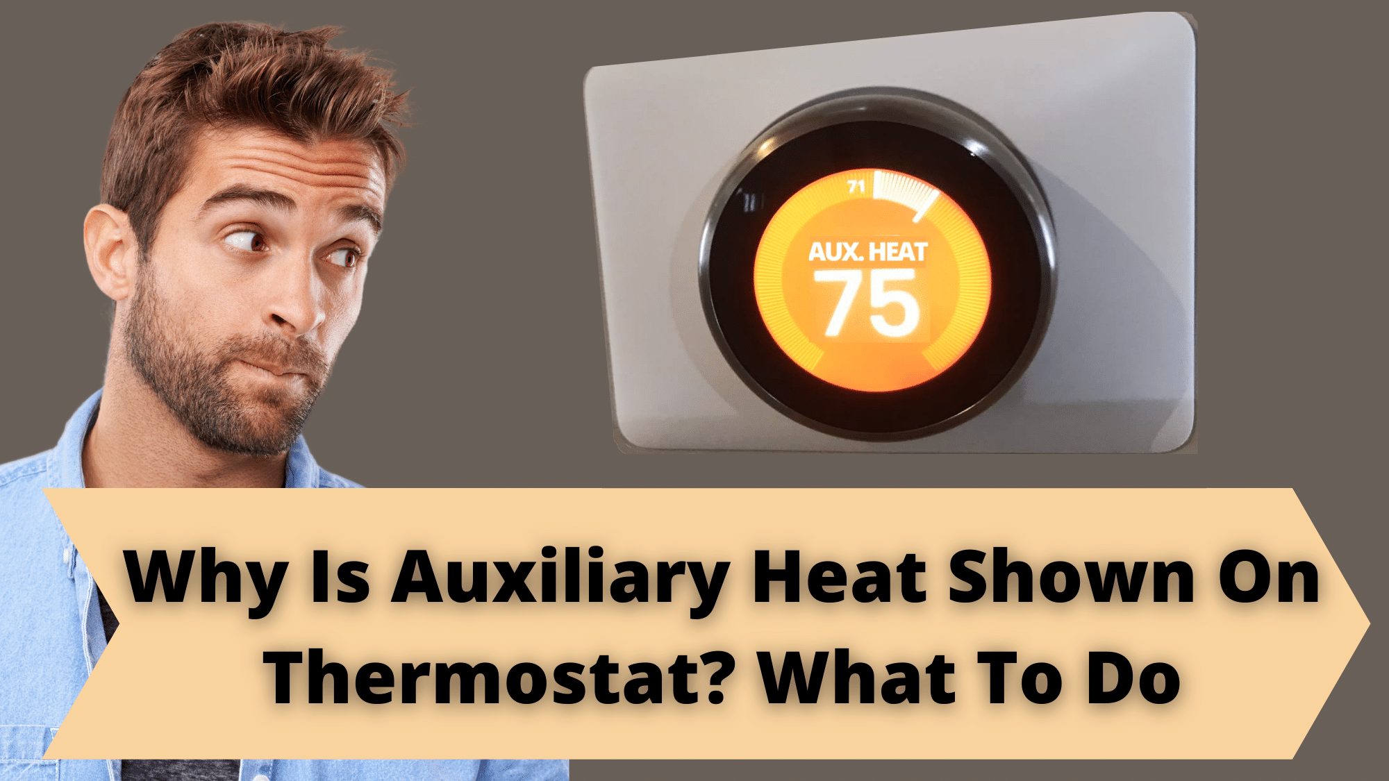 Why Is Auxiliary Heat Shown On Thermostat What To Do
